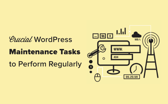 Crucial maintenance tasks to perform on your WordPress site regularly