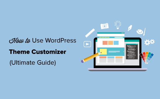 Jak korzystać z WordPress Theme Customizer Ultimate Guide
