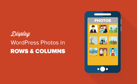 Display WordPress photos in rows and columns