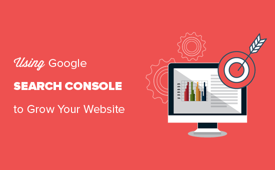 Google Search Console guide to grow your WordPress website