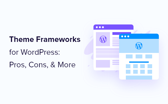 WordPress theme frameworks explained for beginners