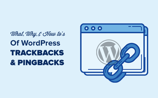 Co, dlaczego i jak jest z WordPress Pingbacks i Trackbacks