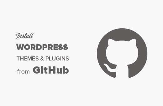 Installing a WordPress plugin or theme from GitHub