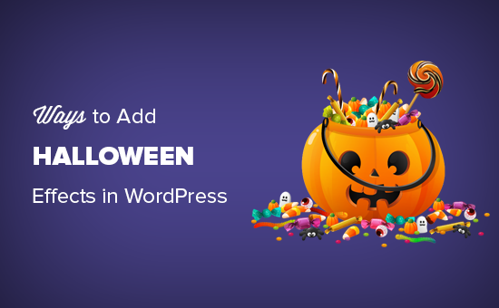 Ways to bring Halloween effects to your WordPress site