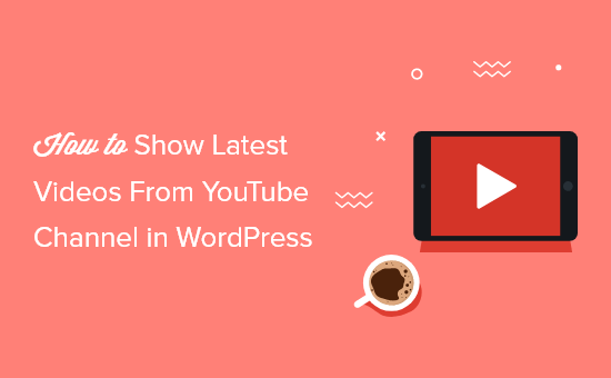 Jak pokazywać najnowsze filmy z kanału YouTube w WordPress