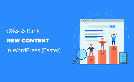Easily rank new WordPress content quickly