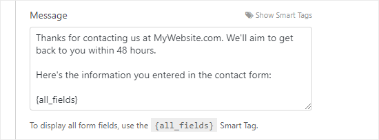 Text of the thank you message. It reads 'Thanks for contacting us at MyWebsite.com. We'll aim to get back to you within 48 hours. here's the information you entered in the contact form: {all_fields}'