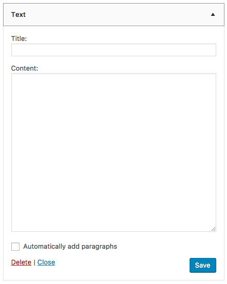 The Text Widget is versatile and can be used to add HTML or CSS to your site.