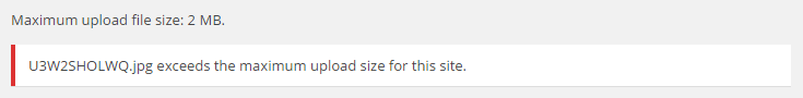 max-upload-file-size A WordPress error message letting us know that the maximum upload file size has been exceeded